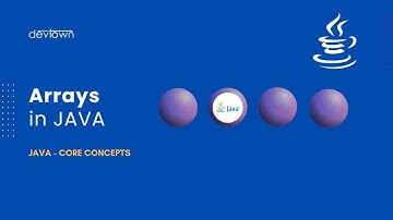 Arrays  |  Arrays, Strings and Vectors in JAVA  | JAVA Core Concepts