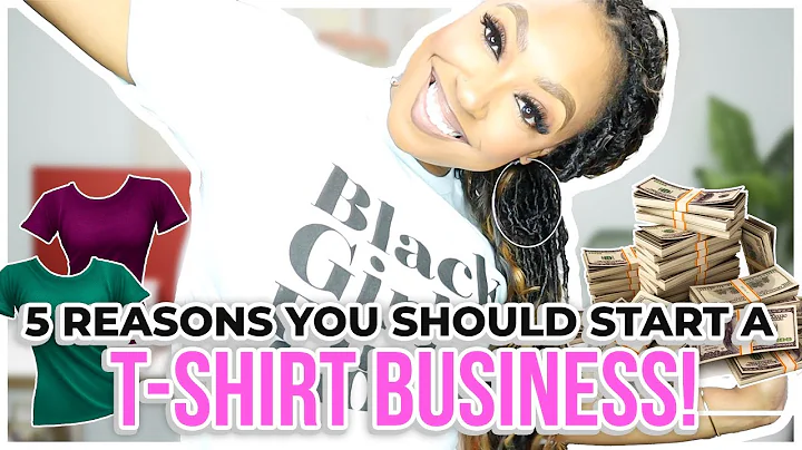 5 Reasons YOU Should Start A T-Shirt Business! (20...