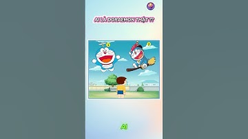 Ai là Doraemon thật? cmt đáp án bên dưới nhé!  #games #dovui #funny