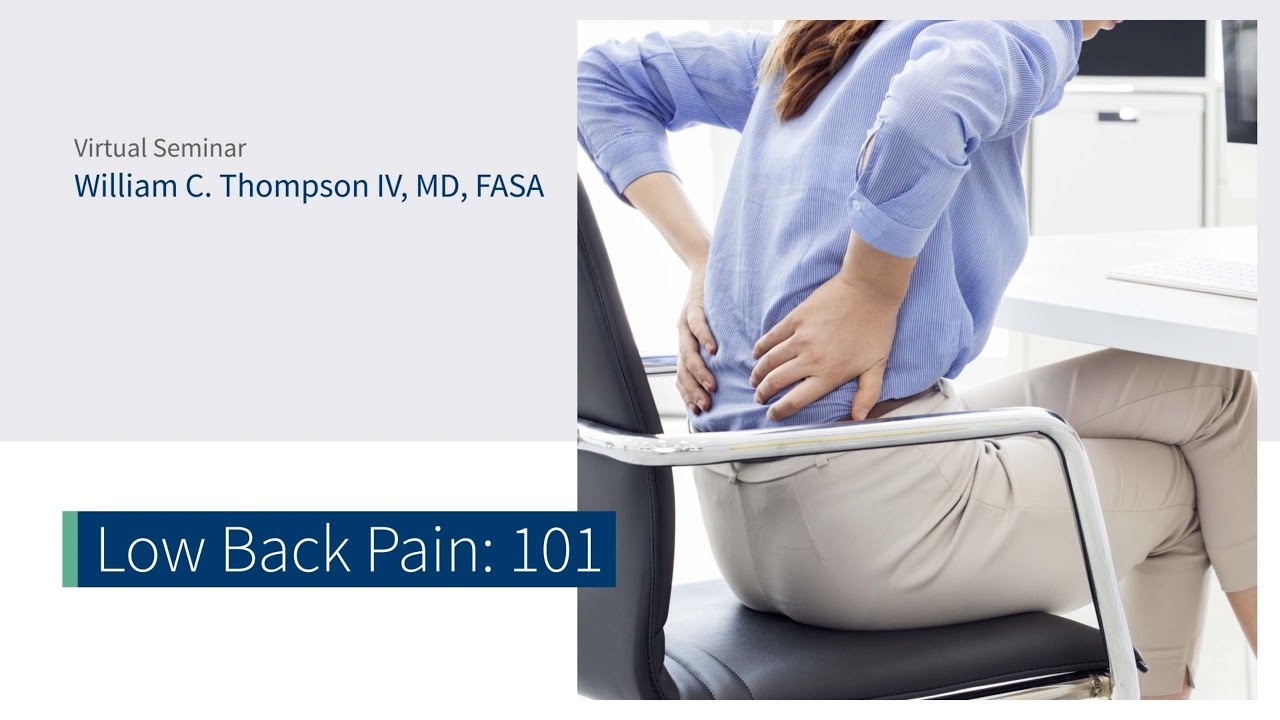 Low Back Pain: 101 with Dr. William Thompson | The CORE Institute