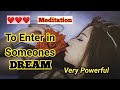 ☪️Meditation ❤❤Specific Person ke Dreams me jaakar apna msg Do❤❤To Enter in Someone's 😴💭