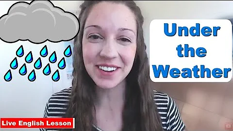 Are you *Under the Weather*? [English Idiom Practice] - DayDayNews