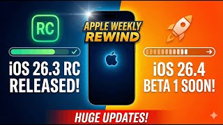 Apple Rewind Ios 26.3 Rc Released Ios 26.4 Beta 1 Coming Soon