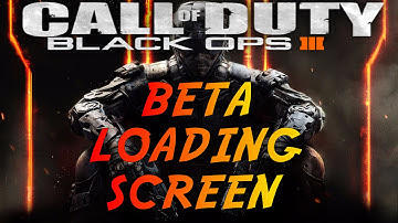 BLACK OPS 3 BETA LOADING SCREEN