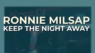 Ronnie Milsap - Keep The Night Away (Official Audio)