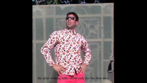 Me after writing hello world code for the first time #codingmemes #codewithfarhaan