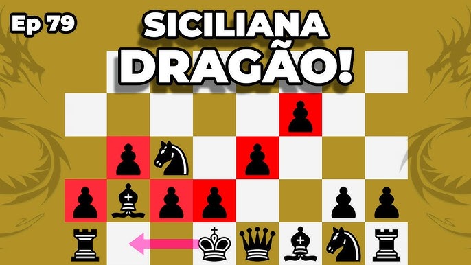 Siciliana Variante Do Dragão - Introdução a Aberturas #09 - Xadrez  Relâmpago 