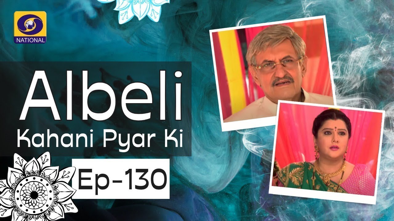 Albeli Kahani Pyar Ki  Ep  130