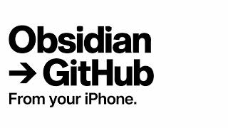 Publish an Obsidian Vault to GitHub from Your iPhone | GitSync.md