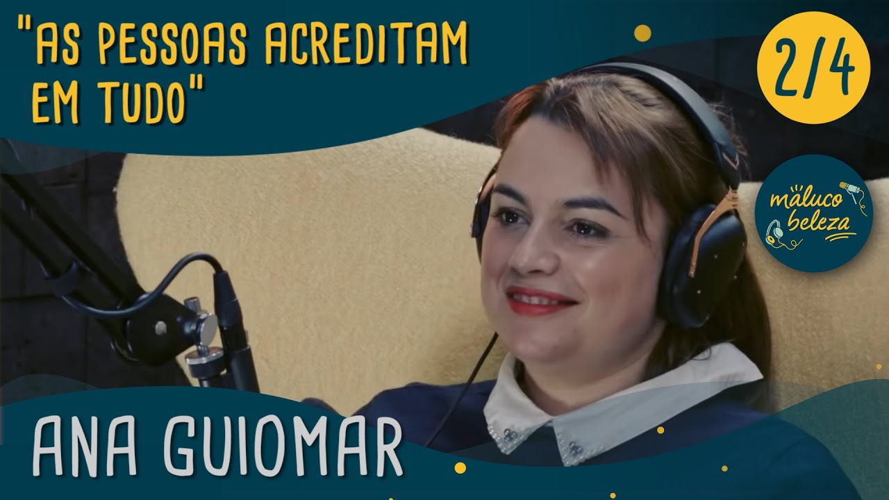 Ana Guiomar as Pessoas Acreditam Em Tudo Maluco Beleza P2 YouTube ana-guiomar-as-pessoas-acreditam-em-tudo-maluco-beleza-p2-youtube