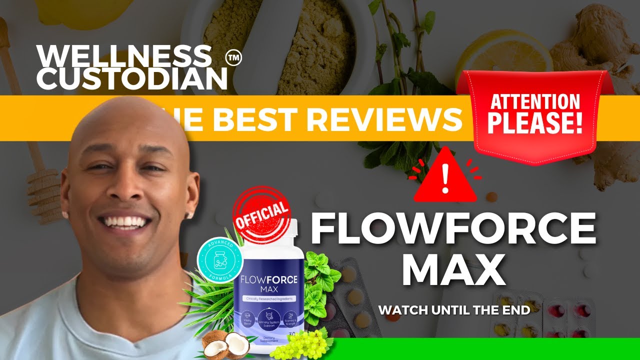 FLOWFORCE MAX – (⚠️⛔PAY ATTENTION!⛔⚠️) – Flowforce Max Review – Flowforce Max Reviews