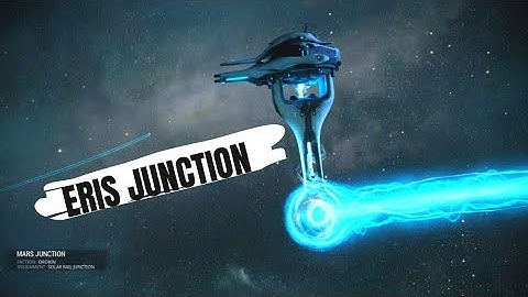 Warframe | ERIS JUNCTION