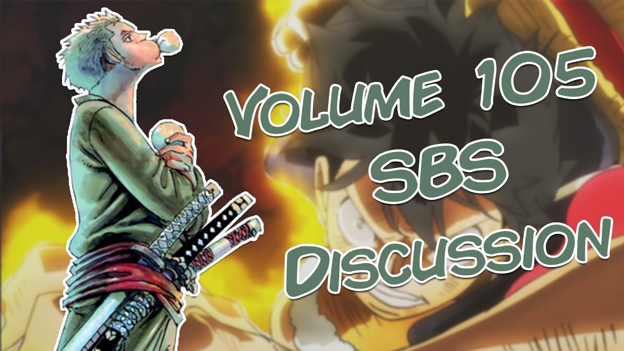 WHERE DO WE EVEN BEGIN WITH THIS ONE?! - One Piece Volume 105 SBS  Discussion 