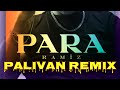 Para Ramiz Palivan Remix Original Mix
