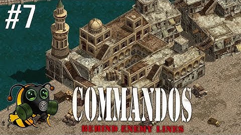 #7 Commandos: Behind Enemy Lines - Real-time Tactics Set in World War II - First Playthrough