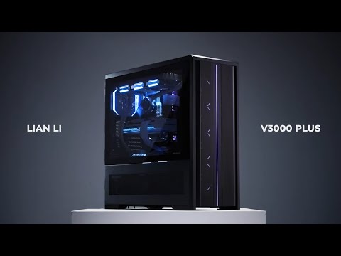 Lian Li lance son énorme boîtier V3000 Plus