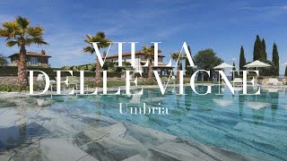 VILLA DELLE VIGNE — The Umbria's way to Il Dolce Far Niente, by Camisa