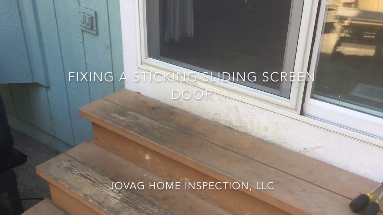 Diy Fix For A Sticking Sliding Screen Door Jovag Home Inspection