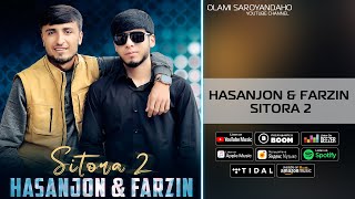 Хасанчон &amp; Фарзин Ситора 2 | Hasanjon &amp; Farzin - Sitora 2