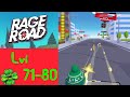 Rage road  gameplay walkthrough  lvl 7180 lucky gameplays