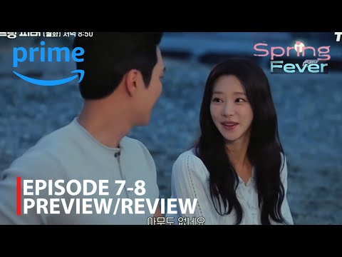 Spring Fever 2026 K-Drama | Episode 7-8 Preview Review | Lee Jae-in | Cho Jun-young | Ahn Bo-hyun