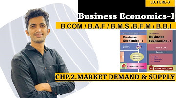 Market Demand & Supply| Change in Demand| Business Economics |BCOM,BAF,BMS,BFM,BBI LECTURE-3