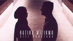 SITI NORDIANA - Hatiku Milikmu (Official Music Video)  - Durasi: 5:12. 