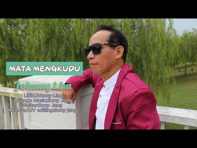 Mata Mengkudu || Johnny Lim (Official Music Video) #lagu2023 class=