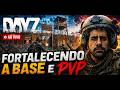 🔴 DayZ | FORTALECENDO A BASE RAID AMANHA