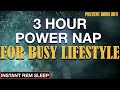 3 Hour Restful Sleep: Power Nap, Sleep Music, Meditation Music, Music For Sleep ☾☆