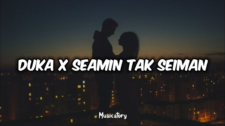 Duka X Seamin Tak Seiman || Last Child (Lirik)