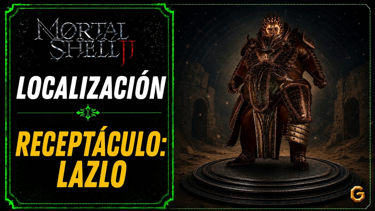 Receptáculo Lazlo en Mortal Shell II