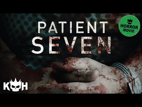 Patient Seven | Free Full Horror Movie