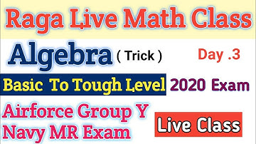 Math_3 : Airforce Group Y & Navy MR Live Math Class | Algebra Chapter live Class With Trick