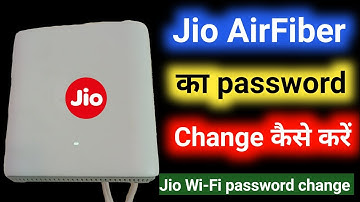 jio airfiber password change | how to change jio fiber wifi password | jio wifi password change