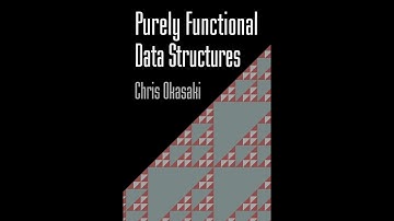 "Purely Functional Data Structures" By Chris Okasaki