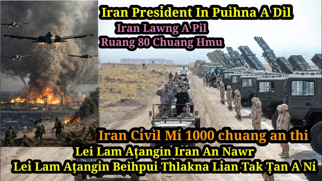 Iran President in puihna a dil || Lei lam aṭangin Iran an Nawr ta || Iran 1000 chuang an thi