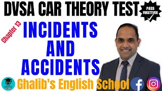 Learn DVSA  Car Theory TestChapter 13: Incidents and Accidents #ghalibsenglishschool