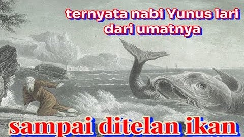 mengapa nabi Yunus kabur dari umatnya dan sampai ditelan ikan, simak kisahnya oleh Gus Baha