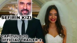 Sefirin Kızı Capítulo 30Trailer 1 | Subtítulo en Español | Se van a casar