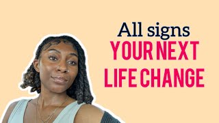 All Signs- What Is Your Next Life Change! All zodiac signs tarot reading 