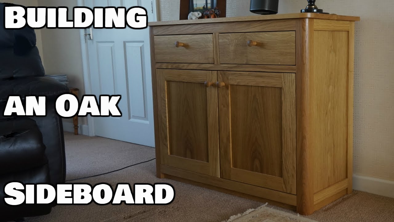 How To Make An Oak Sideboard You How To Make An Oak Sideboard