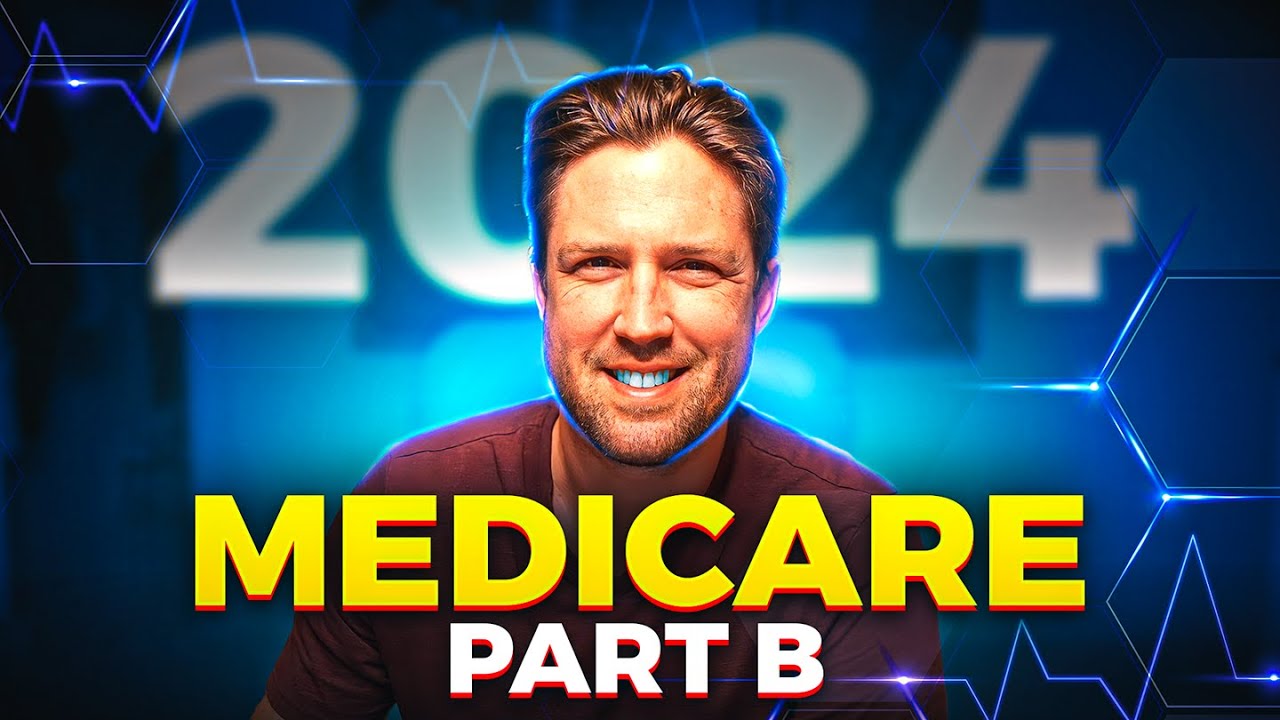 Medicare Part B 2024 Updates and Changes YouTube