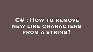 C# : How to remove new line characters from a string?