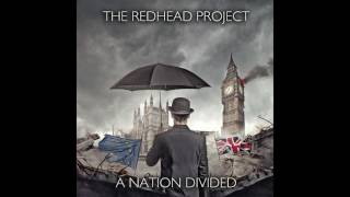 The Redhead Project - A Nation Divided