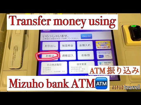Transfer money using mizuho bank ATM  | ATM振り込み | 振り込みカード使い方???