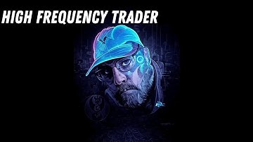HIGH FREQUENCY TRADER | ICT X Space  | ICT