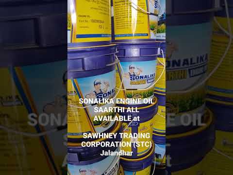 SONALIKA ENGINE OIL | SAARTHI | AVAILABLE | 2021 | STC JALANDHAR