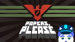 「Paper Please・ゲーム配信」にゃんこ警察だ～
