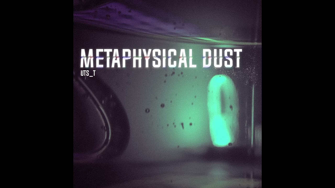 spiritual disruption, by uts_t (2022, track 4 of Metaphysical dust ep)